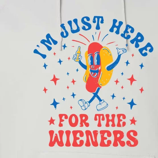 Im Just Here For The Wieners Hot Dog 4th Of July Performance Fleece Hoodie