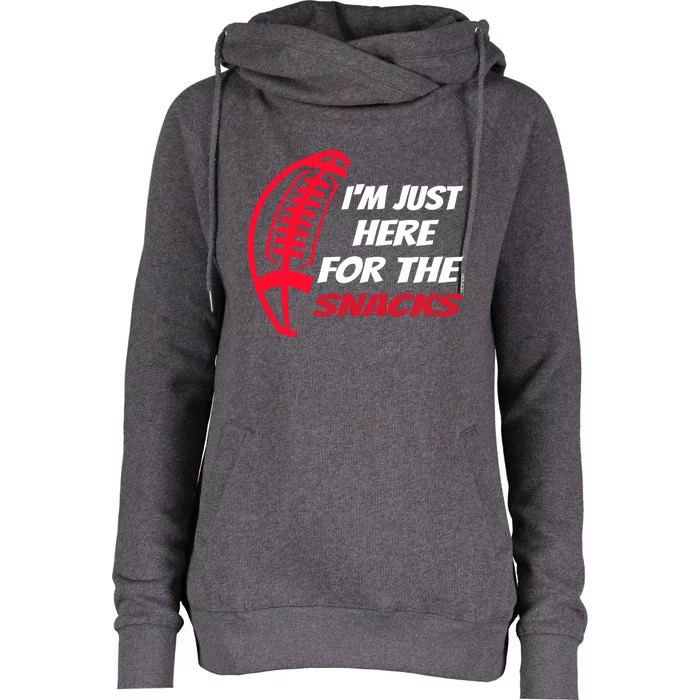 Im Just Here For The Snacks Funny Great Gift Womens Funnel Neck Pullover Hood