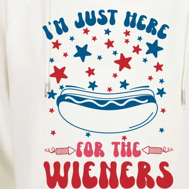 IM Just Here For The Wieners 4th Of July Hot Dog Food Lover Gift Womens Funnel Neck Pullover Hood