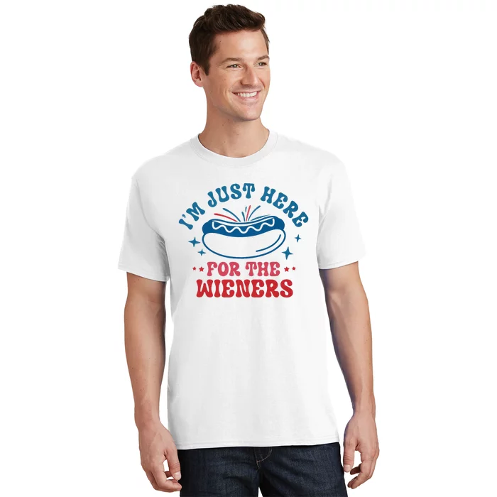 Im Just Here For The Wieners 4th Of July T-Shirt