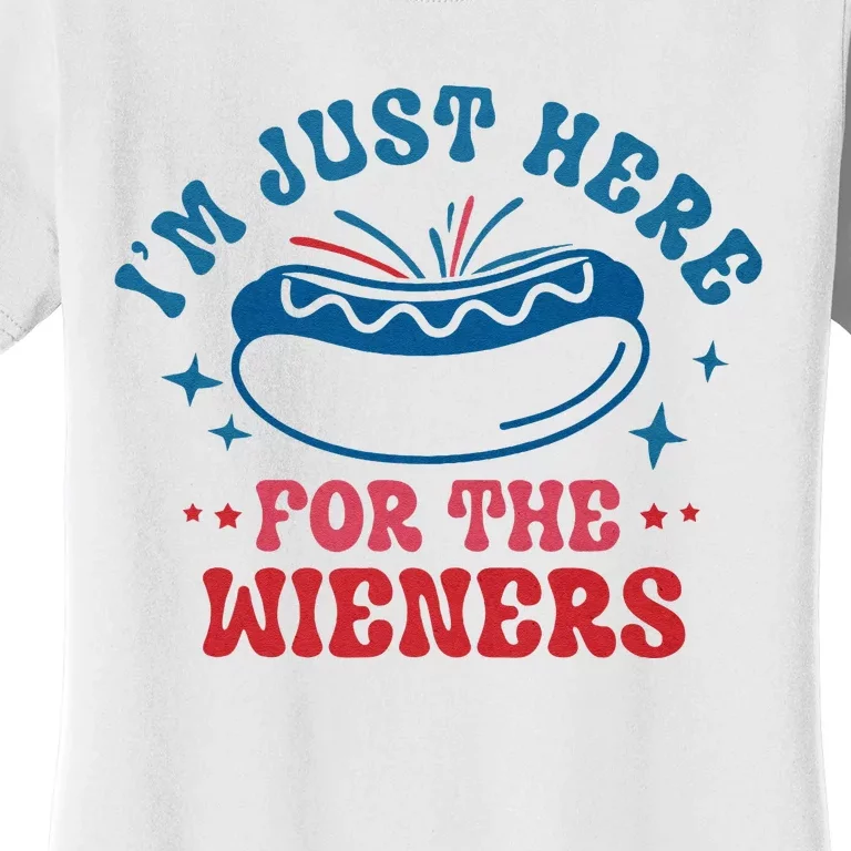 Im Just Here For The Wieners 4th Of July Women's T-Shirt