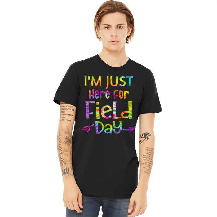 I'm Just Here For Field Day Colorful Premium T-Shirt