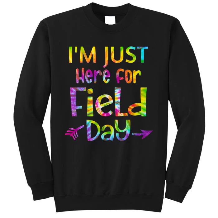 I'm Just Here For Field Day Colorful Tall Sweatshirt