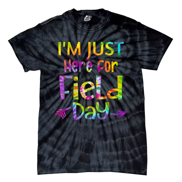 I'm Just Here For Field Day Colorful Tie-Dye T-Shirt