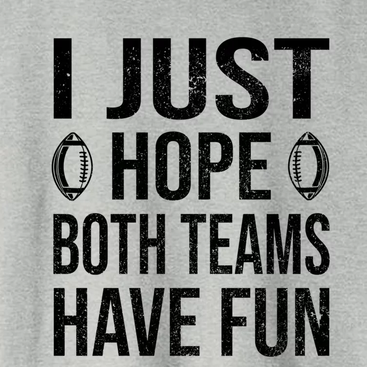 I Just Hope Both Teams Have Fun Funny Football Gift Women's Crop Top Tee