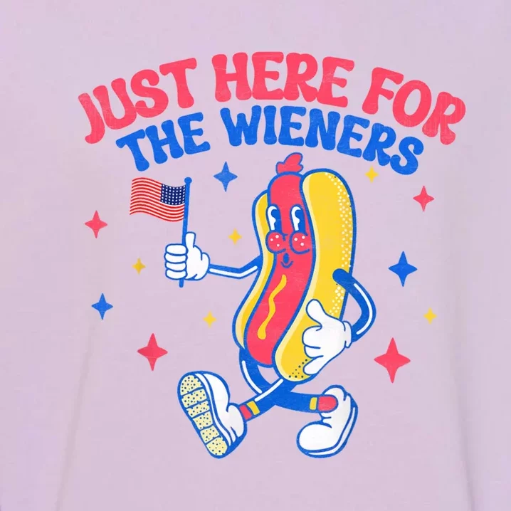 IM Just Here For The Wieners 4th Of July Hot Dog Gift Garment-Dyed Sweatshirt