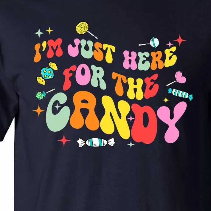 I'm Just Here For The Candy Halloween Cute Lollipop Sweets Tall T-Shirt