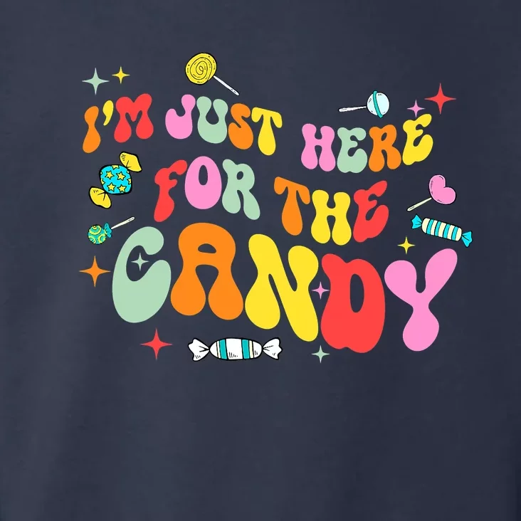 I'm Just Here For The Candy Halloween Cute Lollipop Sweets Toddler Hoodie