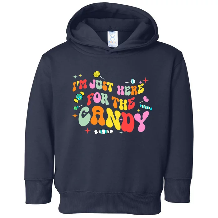 I'm Just Here For The Candy Halloween Cute Lollipop Sweets Toddler Hoodie