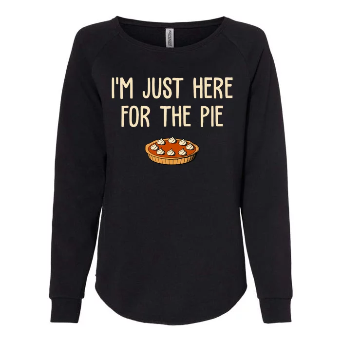 Im Just Here For The Pie Funny Holiday Womens California Wash Sweatshirt