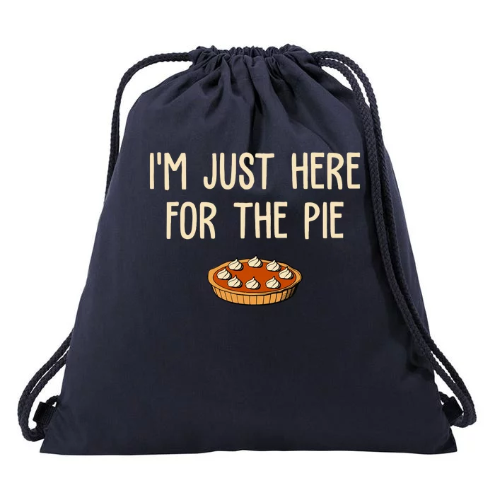 Im Just Here For The Pie Funny Holiday Drawstring Bag