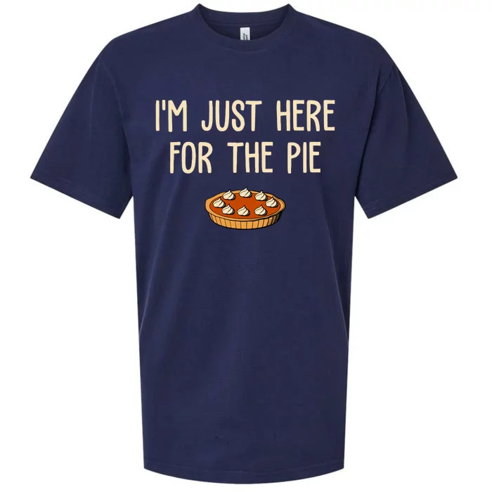 Im Just Here For The Pie Funny Holiday Sueded Cloud Jersey T-Shirt