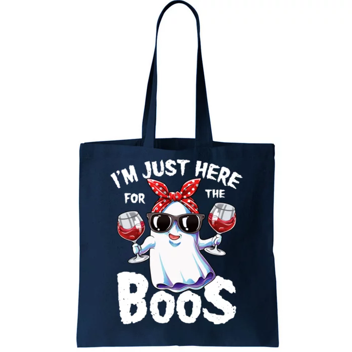 Im Just Here For The Boos Halloween Wo Ghost Cute Funny Tote Bag