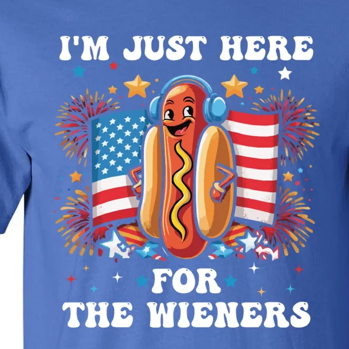 IM Just Here For The Wieners Funny 4th Of July Hot Dog Gift Tall T-Shirt