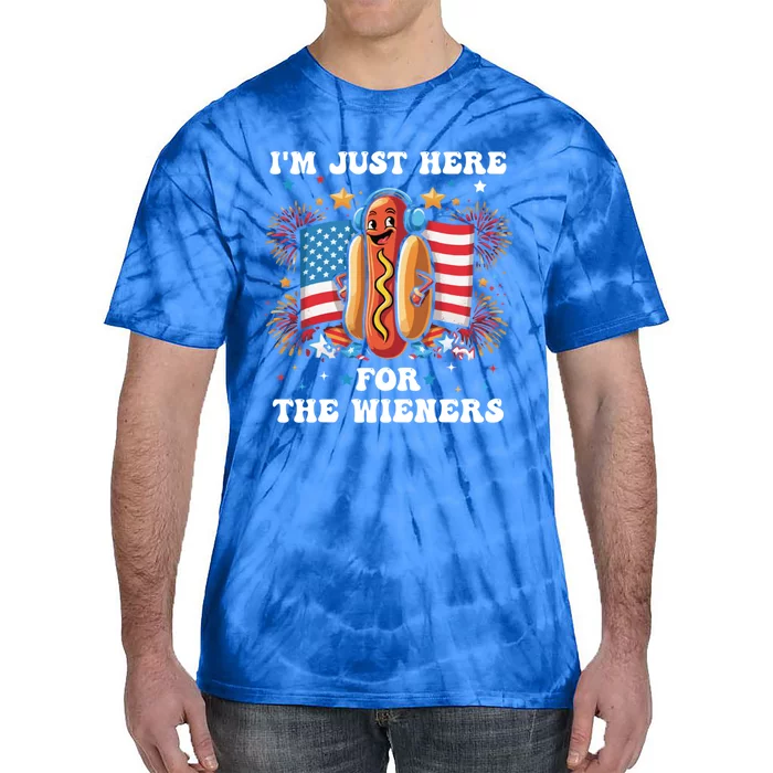 IM Just Here For The Wieners Funny 4th Of July Hot Dog Gift Tie-Dye T-Shirt