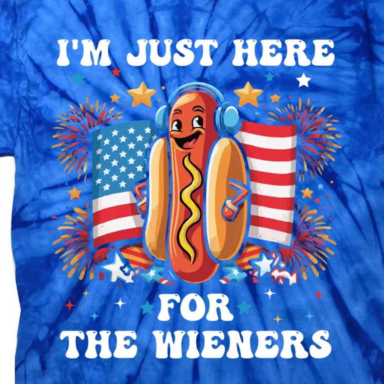 IM Just Here For The Wieners Funny 4th Of July Hot Dog Gift Tie-Dye T-Shirt