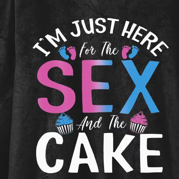 I'm just here for the sex and the cake Funny gender reveal Hooded Wearable Blanket