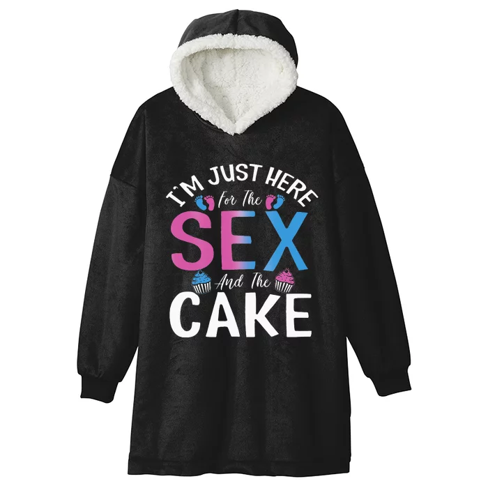 I'm just here for the sex and the cake Funny gender reveal Hooded Wearable Blanket