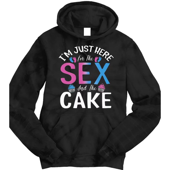 I'm just here for the sex and the cake Funny gender reveal Tie Dye Hoodie