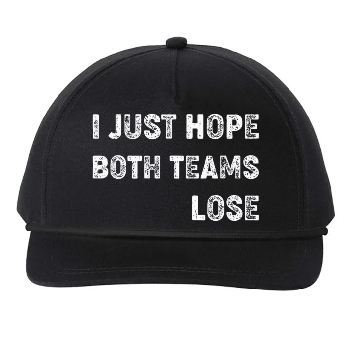 I Just Hope Both Teams Lose Funny Sport Snapback Five-Panel Rope Hat