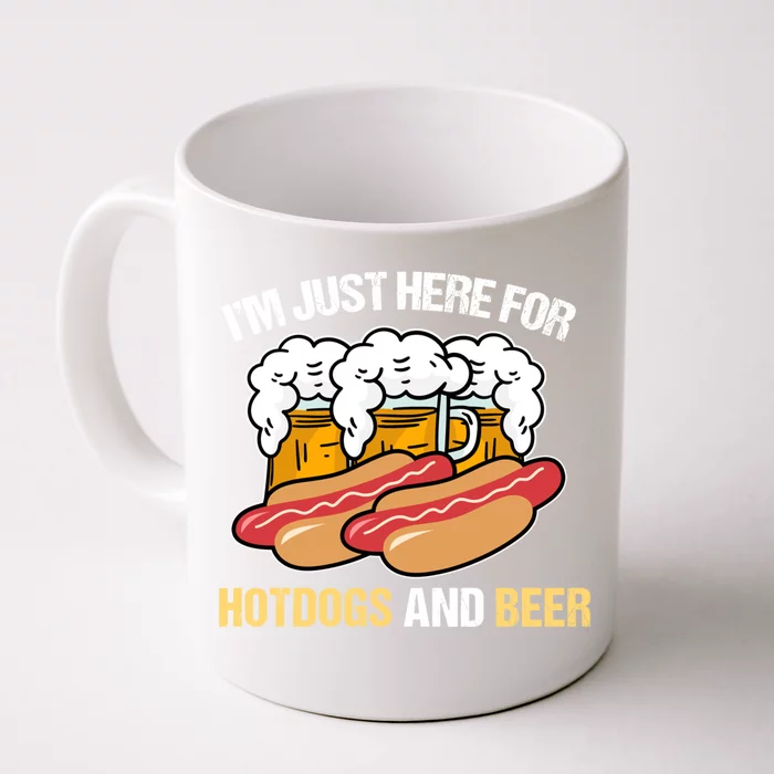 Im Just Here For Hot Dogs And Beer Gift Front & Back Coffee Mug