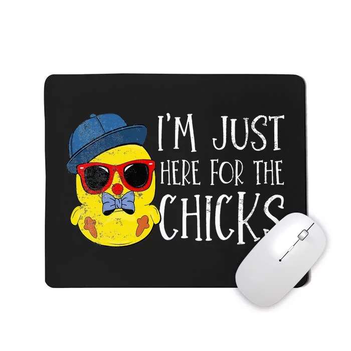 Im Just Here For The Chicks Cute Easter Mousepad