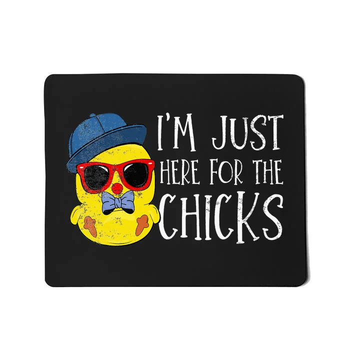 Im Just Here For The Chicks Cute Easter Mousepad