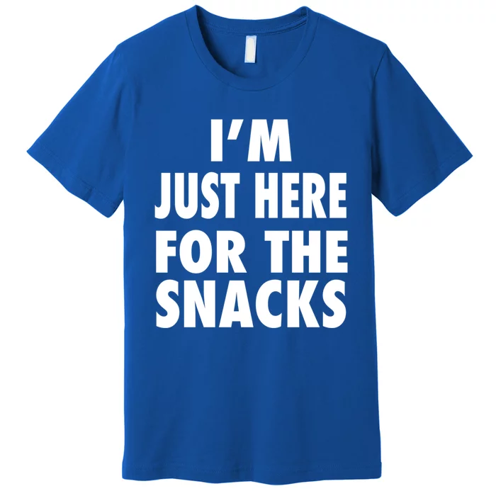 Im Just Here For The Snacks Gift Premium T-Shirt