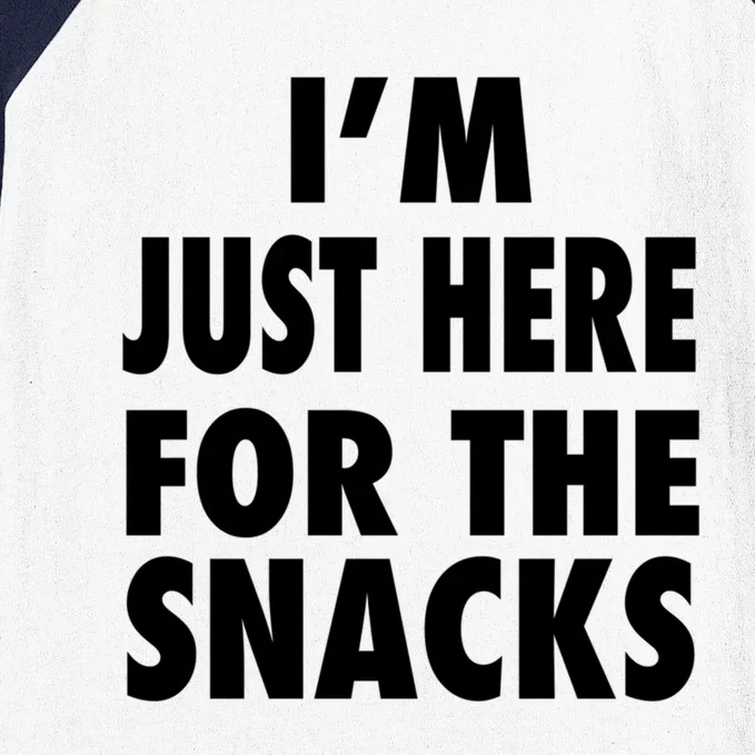 Im Just Here For The Snacks Gift Baseball Sleeve Shirt