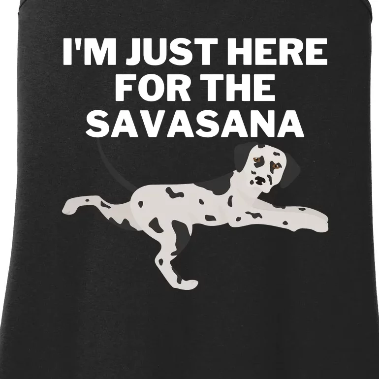 IM Just Here For Savasana Funny Yoga Dog Ladies Essential Tank