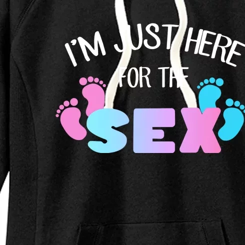 I'm Just Here For The Sex Gender Reveal Women's Fleece Hoodie