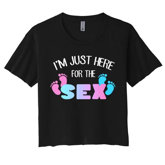 I'm Just Here For The Sex Gender Reveal Women's Crop Top Tee