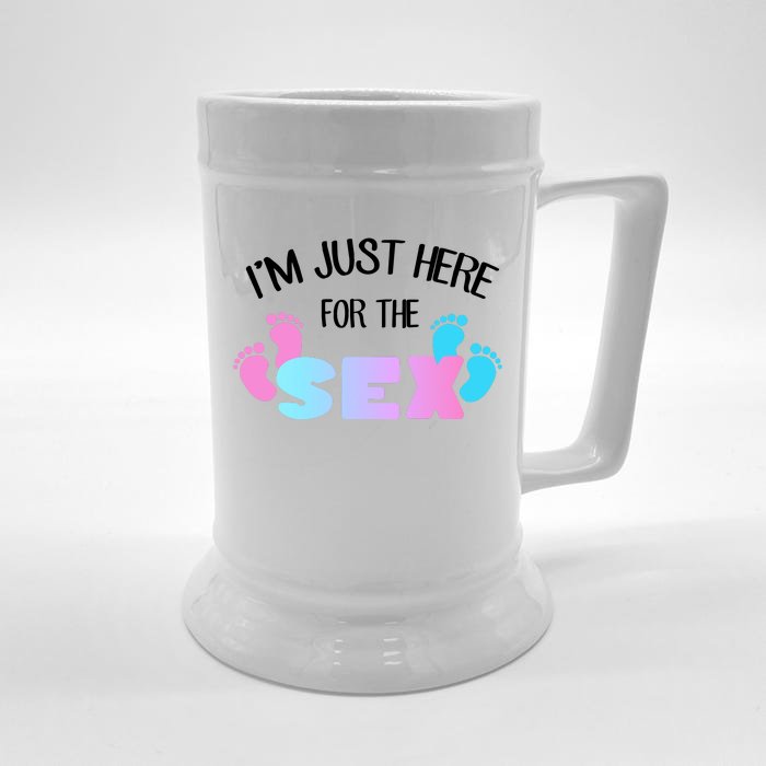 I'm Just Here For The Sex Gender Reveal Front & Back Beer Stein