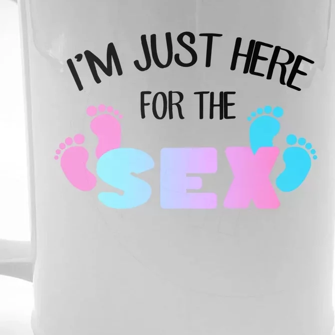 I'm Just Here For The Sex Gender Reveal Front & Back Beer Stein