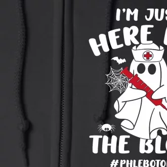 IM Just Here For The Blood Funny Boo Halloween Phlebotomist Full Zip Hoodie