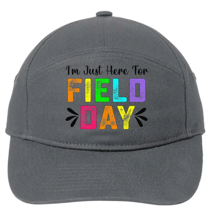 IM Just Here For Field Day 2024 Teacher 7-Panel Snapback Hat