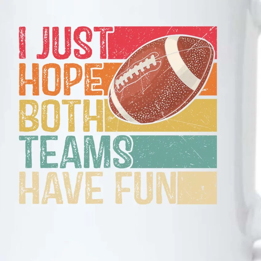 I Just Hope Both Teams Have Fun Or Funny Football Gift Black Color Changing Mug