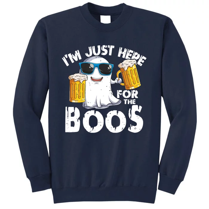 Im Just Here For The Boos Beer Ghost Halloween Tall Sweatshirt