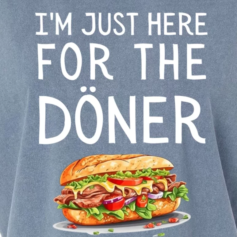 IM Just Here For The Doner Funny Kebab Food Cute Gift Garment-Dyed Women's Muscle Tee