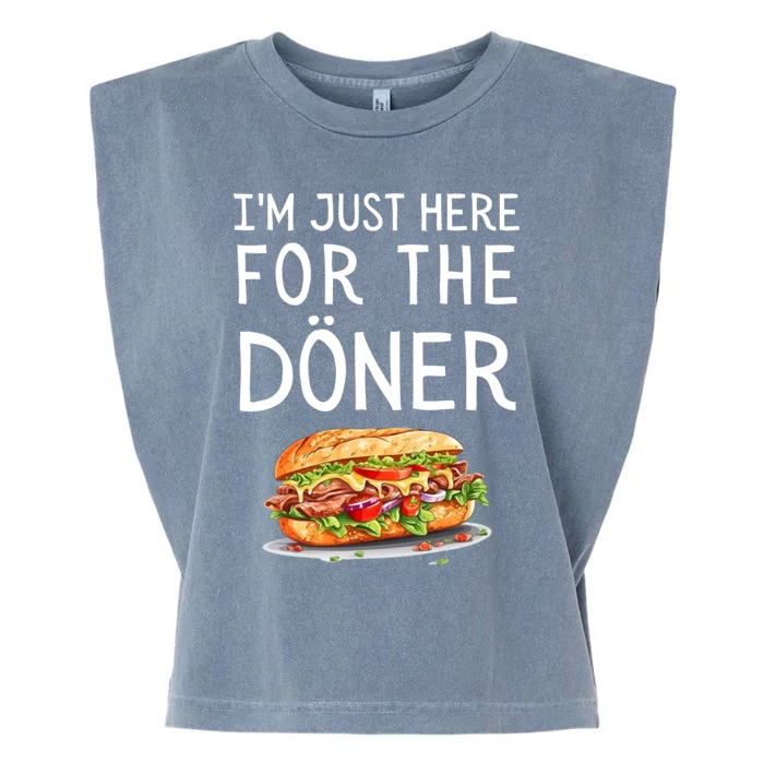 IM Just Here For The Doner Funny Kebab Food Cute Gift Garment-Dyed Women's Muscle Tee