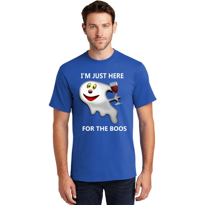 Im Just Here For The Boos Cool Gift Tall T-Shirt