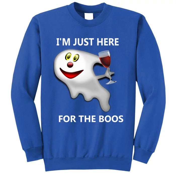 Im Just Here For The Boos Cool Gift Tall Sweatshirt