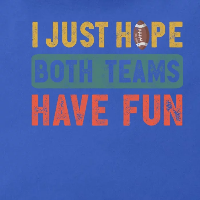 I Just Hope Both Teams Have Fun Or Funny Football Cute Gift Zip Tote Bag