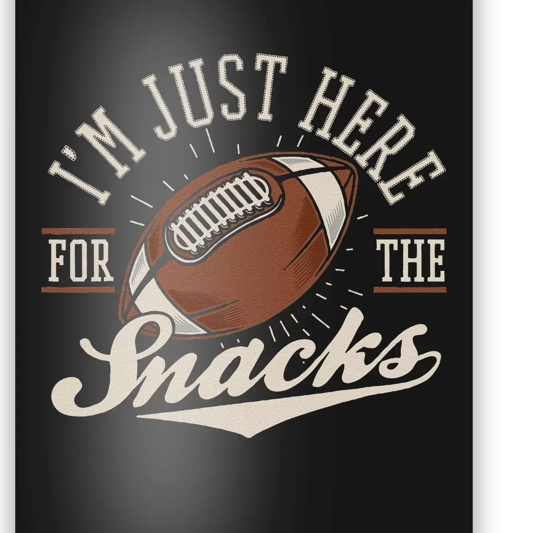 IM Just Here For The Snacks Funny Fantasy Football League Gift Poster