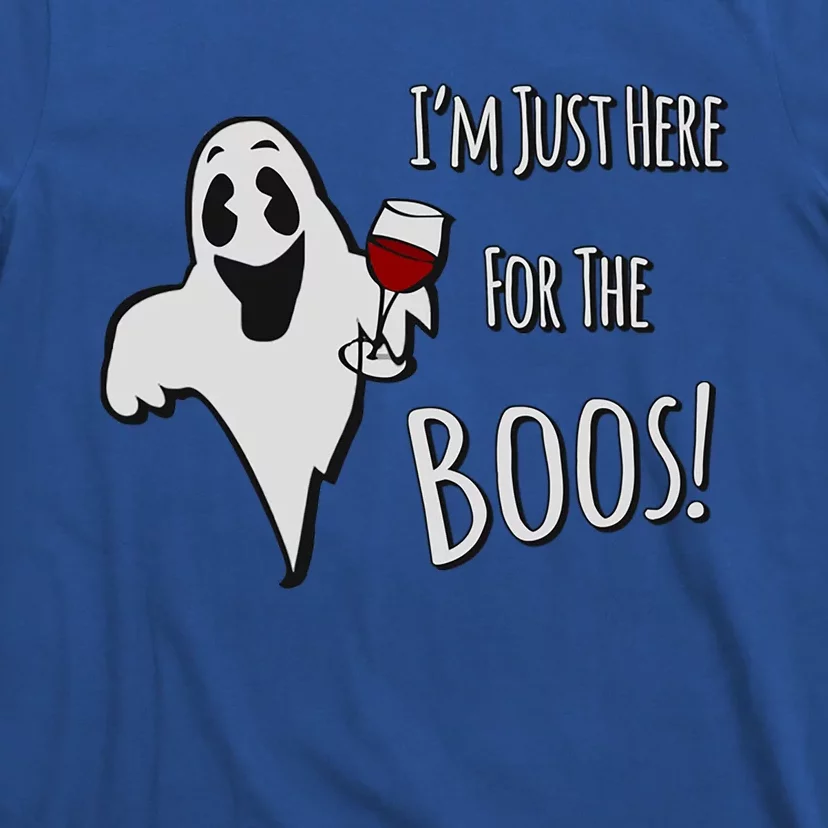 Im Just Here For The Boos Gift T-Shirt