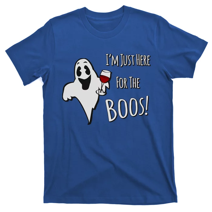 Im Just Here For The Boos Gift T-Shirt