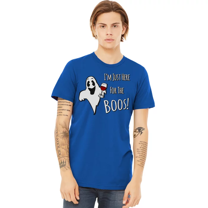 Im Just Here For The Boos Gift Premium T-Shirt