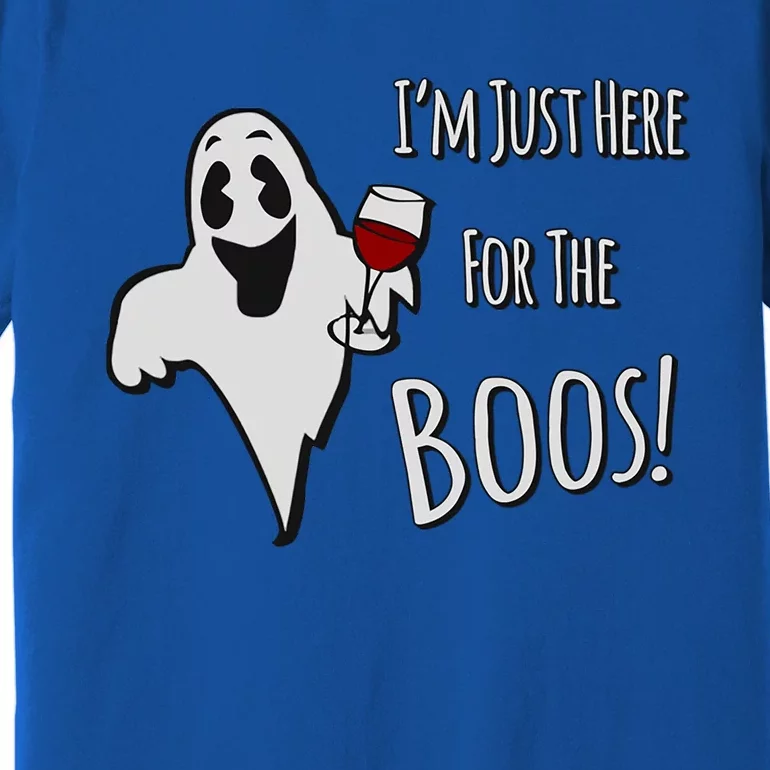 Im Just Here For The Boos Gift Premium T-Shirt