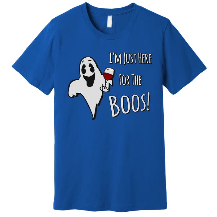 Im Just Here For The Boos Gift Premium T-Shirt