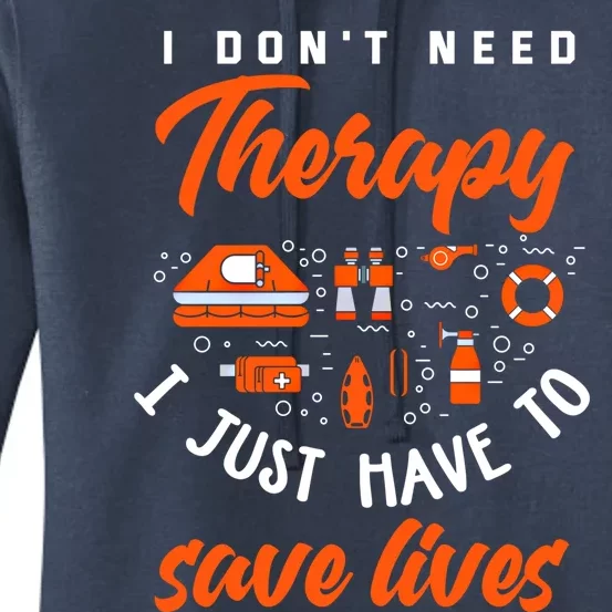 I Just Have To Save Lives Funny Lifeguard Gift Women's Pullover Hoodie